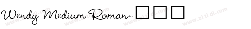 Wendy Medium Roman字体转换
